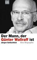 Der Mann, der Günter Wallraff ist