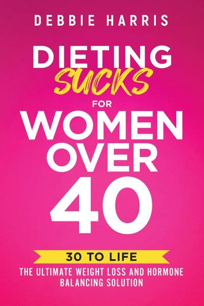 Dieting Sucks for Women Over 40