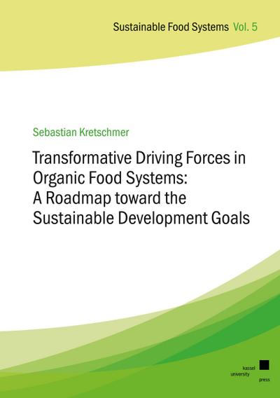 Kretschmer, S: Transformative Driving Forces in Organic Food