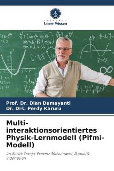Multi-interaktionsorientiertes Physik-Lernmodell (Pifmi-Modell)