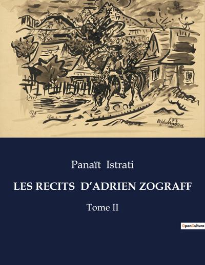 LES RECITS  D’ADRIEN ZOGRAFF