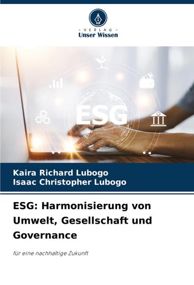 ESG: Harmonisierung von Umwelt, Gesellschaft und Governance