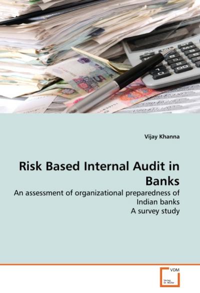 Risk Based Internal Audit in Banks - Vijay Khanna