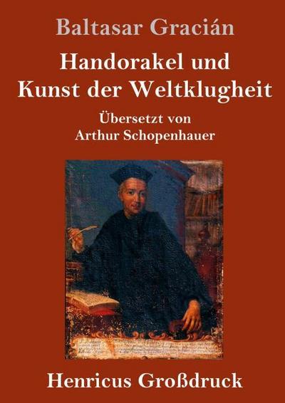 Handorakel und Kunst der Weltklugheit (Großdruck)