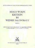 Hugo Wolfs Kritiken im Wiener Salonblattmit Kommentar