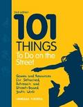 101 Things to Do on the Street