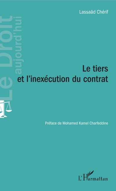 Le tiers et l’inexécution du contrat
