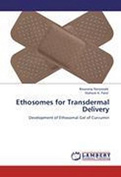 Ethosomes for Transdermal Delivery