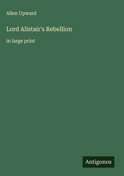 Lord Alistair’s Rebellion