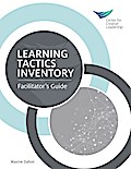 Learning Tactics Inventory: Facilitator’s Guide