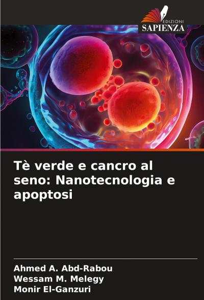 Tè verde e cancro al seno: Nanotecnologia e apoptosi