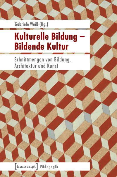 Kulturelle Bildung – Bildende Kultur