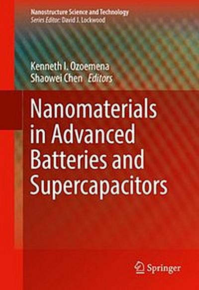 Nanomaterials in Advanced Batteries and Supercapacitors