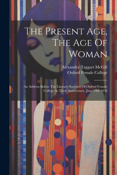 The Present Age, The Age Of Woman