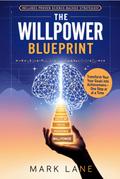 The Willpower Blueprint