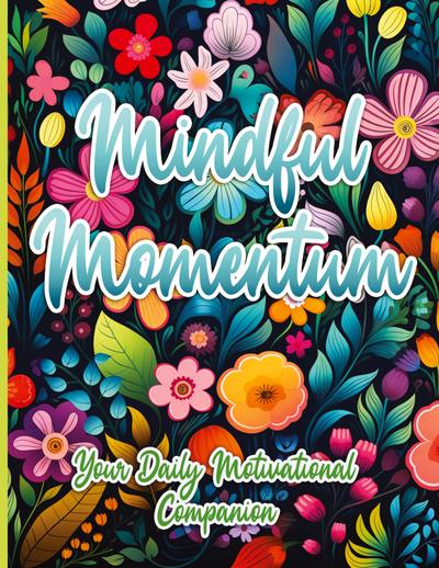 Mindful Momentum