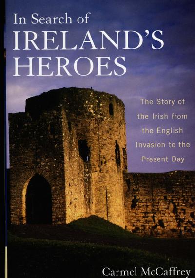 In Search of Ireland’s Heroes