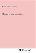 Manual of ship subsidies