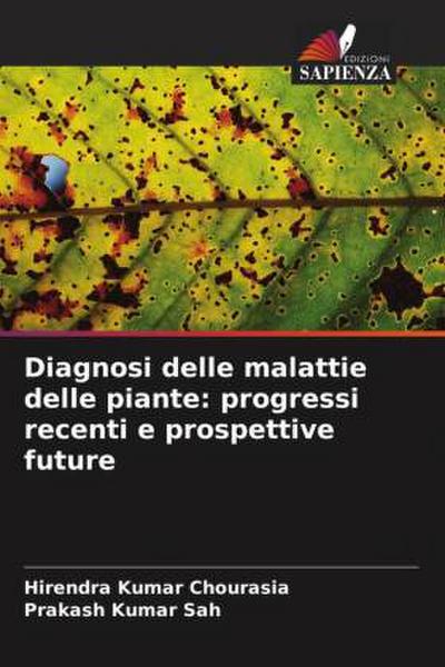 Diagnosi delle malattie delle piante: progressi recenti e prospettive future