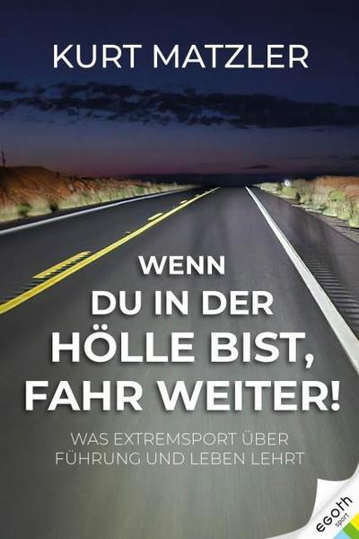 Wenn du in der Hölle bist, fahr weiter!