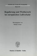 Regulierung und Wettbewerb im europäischen Luftver