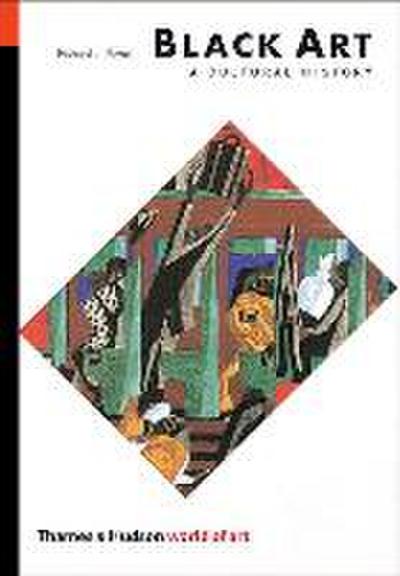Black Art: A Cultural History (Rev)