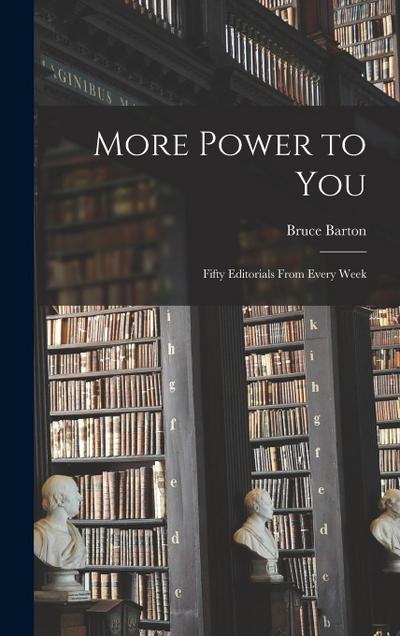 More Power to You: Fifty Editorials From Every Week