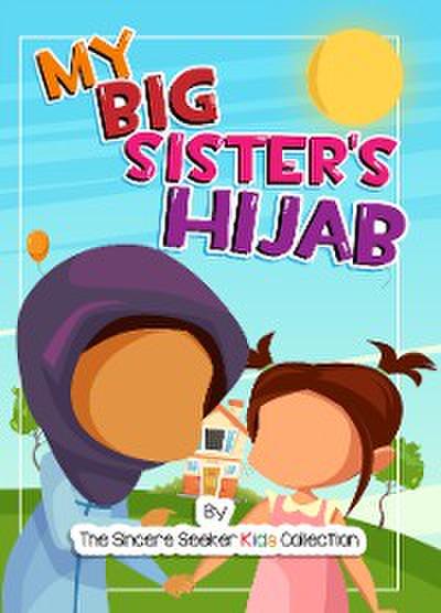 My Big Sister’s Hijab