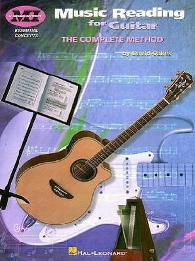 Music Reading for Guitar - Essential Concepts David Oakes Complete Guitar Method and Sight Reading Course Learn Notes, Rhythm and Scales Guitar Technique Book Two-Year Study Guide