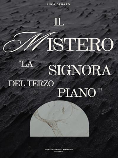 Il Mistero. La Signora Del Terzo Piano