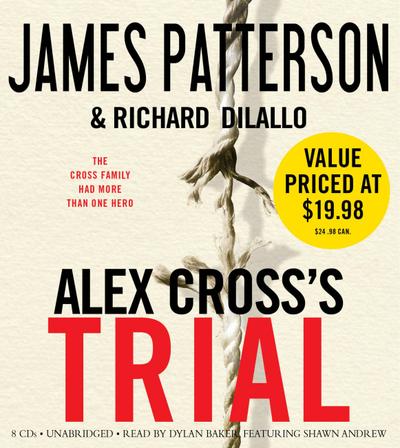 Alex Cross's TRIAL - James Patterson, Richard DiLallo