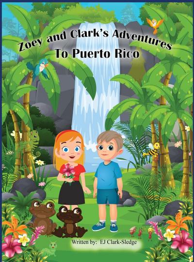 Zoey and Clark’s Adventures To Puerto Rico