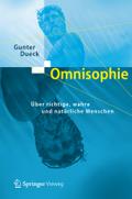 Omnisophie: ï¿½ber richtige, wahre und natï¿½rliche Menschen Gunter Dueck Author