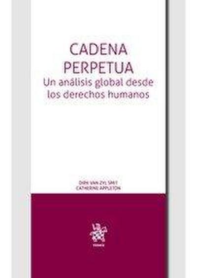 Cadena Perpetua. Un análisis global desde los Derechos Humanos