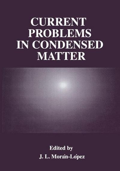 Current Problems in Condensed Matter