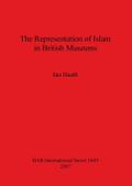 The Representation of Islam in British Museums
