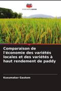 Comparaison de l’économie des variétés locales et des variétés à haut rendement de paddy