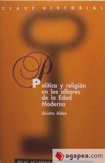 Política y religión en los albores de la edad moderna