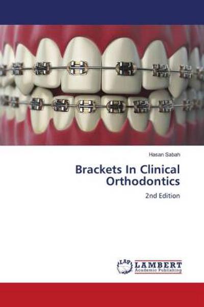 Brackets In Clinical Orthodontics