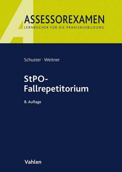 StPO-Fallrepetitorium (Assessorexamen)