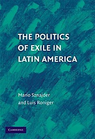 Politics of Exile in Latin America