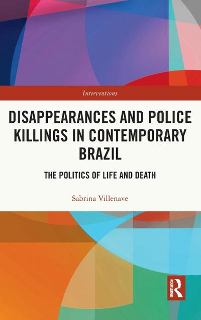 Disappearances and Police Killings in Contemporary Brazil
