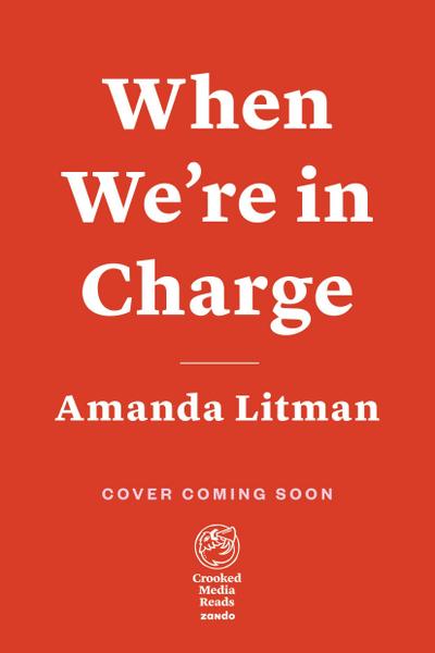 When We’re in Charge