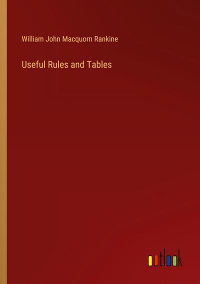Useful Rules and Tables