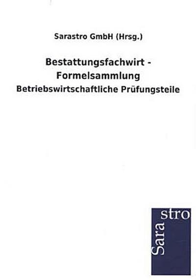 Bestattungsfachwirt - Formelsammlung