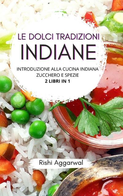 Le dolci tradizioni indiane