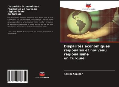 Disparités économiques régionales et nouveau régionalisme en Turquie