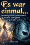 Es war einmal...