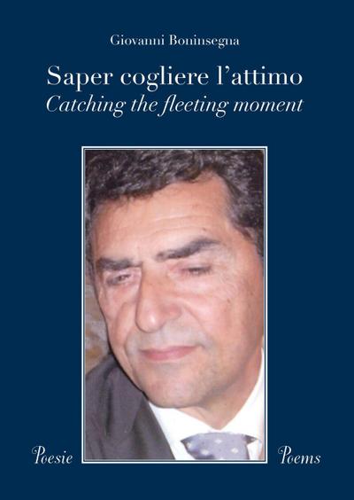 Saper cogliere l’attimo-Catching the fleeting moment