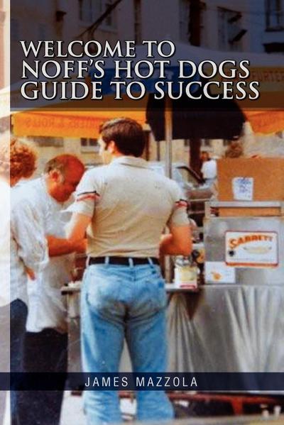 Welcome to Noff’s Hot Dogs Guide to Success